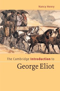 The Cambridge Introduction to George Eliot - Henry, Nancy