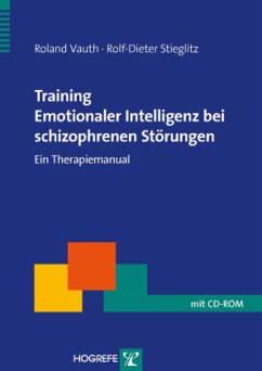 Training Emotionaler Intelligenz bei schizophrenen Störungen, m. 1 CD-ROM - Vauth, Roland;Stieglitz, Rolf-Dieter