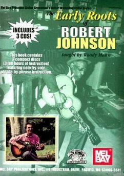 The Early Roots of Robert Johnson [With 2 CDs] - Mann, Woody