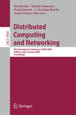 Distributed Computing and Networking - Rao, Shrisha / Chatterjee, Mainak / Jayanti, Prasad / Murthy, C. Siva Ram / Saha, Sanjoy Kumar (eds.)