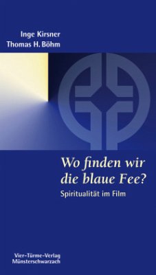 Wo finden wir die blaue Fee? - Kirsner, Inge;Böhm, Thomas