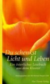 Du schenkst Licht und Leben