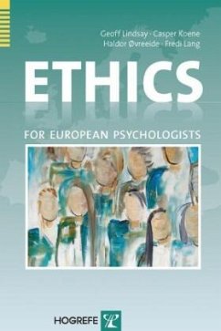 Ethics for European Psychologists - Lindsay, Geoff;Koene, Casper;Øvreeide, Haldor