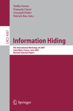 Information Hiding - Furon, Teddy / Cayre, François / DoërrG, Gwenaël / Bas, Patrick (eds.)