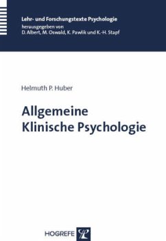 Allgemeine Klinische Psychologie - Huber, Helmuth P.