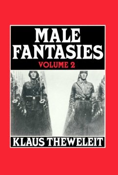 Male Fantasies, Volume 2 - Theweleit, Klaus