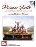 Pioneer Suite: American Classics for Solo Guitar, Vol. 1 [With CD]