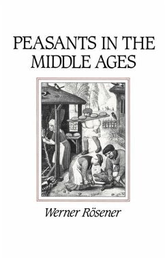 Peasants in the Middle Ages - Rosener, Werner