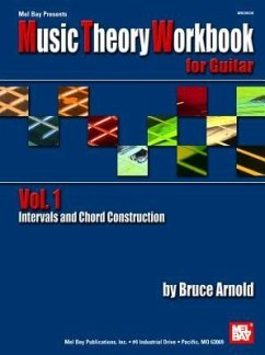 Music Theory Workbook for Guitar, Volume 1: Intervals and Chord Construction - Arnold, Bruce