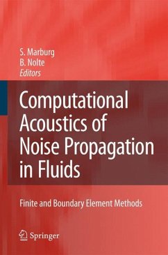 Computational Acoustics of Noise Propagation in Fluids - Finite and Boundary Element Methods - Marburg, Steffen / Nolte, Bodo (eds.)