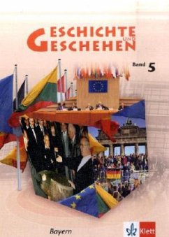 Geschichte und Geschehen 5. Ausgabe Bayern Gymnasium / Geschichte und Geschehen, Ausgabe K für Bayern Bd.5