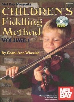Children's Fiddling Method, Volume 1 [With 2 CDs] - Wheeler, Carol Ann