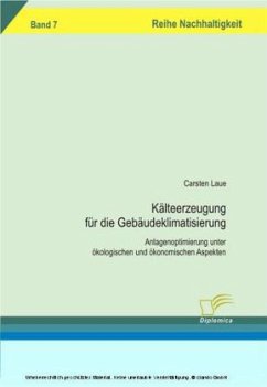 Kälteerzeugung für die Gebäudeklimatisierung - Laue, Carsten