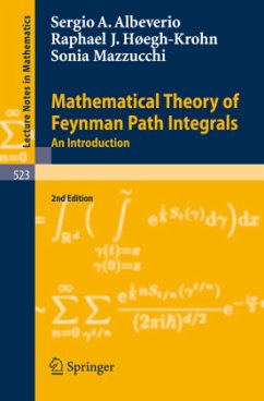 Mathematical Theory of Feynman Path Integrals - Albeverio, Sergio A.;Hoegh-Krohn, Rafael;Mazzucchi, Sonia