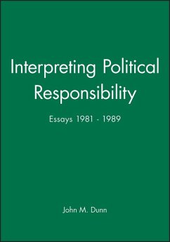 Interpreting Political Responsibility - Dunn, John