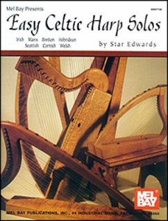 Easy Celtic Harp Solos: Irish, Manx, Bretton, Hebridean, Scottish, Cornish, Welsh - Edwards, Star