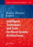 Intelligent Techniques and Tools for Novel System Architectures