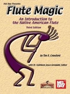 Flute Magic: An Introduction to the Native American Flute - Crawford, Tim R.