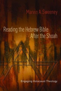 Reading the Hebrew Bible After the Shoah - Sweeney, Marvin A