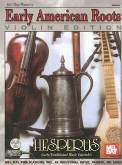 Early American Roots, Violin Edition - Herausgeber: Chancey, Tina / Mitwirkender: Wysham, Geoff