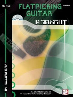 Flatpicking Guitar Workout [With CD] - Bay, William