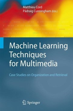 Machine Learning Techniques for Multimedia - Cord, Matthieu / Cunningham, Pádraig (eds.)