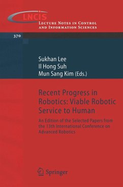 Recent Progress in Robotics: Viable Robotic Service to Human - Lee, Sukhan / Suh, Il Hong / Kim, Mun Sang (eds.)