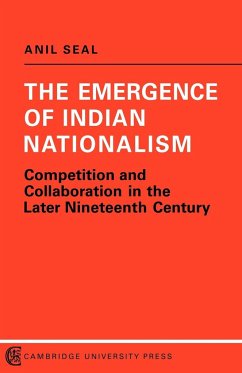 The Emergence of Indian Nationalism - Seal, Anil; Seal, A.