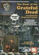The Music of the Grateful Dead: Arranged for Fingerstyle Guitar [With 2 CDs] - Sokolow, Fred