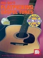 Flatpicking Gospel Tunes [With CD] - Bay, William