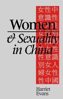 Women and Sexuality in China - Evans, Harriet
