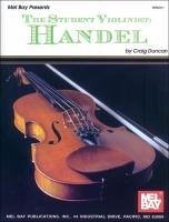 The Student Violinist: Handel - Duncan, Craig