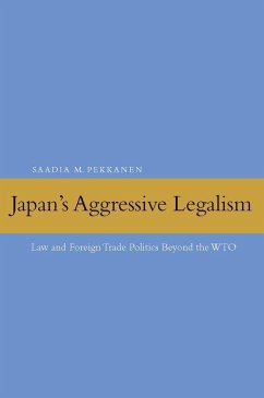 Japan's Aggressive Legalism - Pekkanen, Saadia M