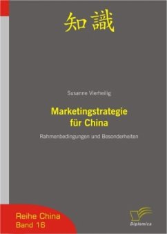 Marketingstrategie für China - Vierheilig, Susanne