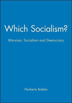 Which Socialism? - Bobbio, Norberto