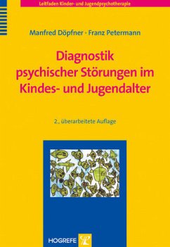 Diagnostik psychischer Störungen im Kindes- und Jugendalter - Döpfner, Manfred / Petermann, Franz