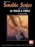 Sensible Scales Plus! for Violin and Fiddle