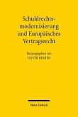 Schuldrechtsmodernisierung und Europäisches Vertragsrecht