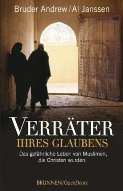 Verräter ihres Glaubens - Bruder Andrew;Andrew, Bruder;Janssen, Al