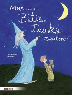 Max und der Bitte-Danke Zauberer - Reichenstetter, Friederun; Korthues, Barbara