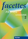 Lernvokabelheft / Facettes aktuell Bd.2