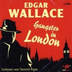 Gangster in London, 2 Audio-CDs - Wallace, Edgar