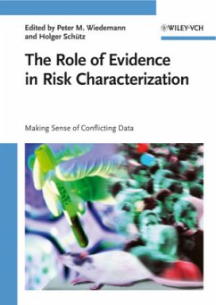 The Role of Evidence in Risk Characterization - Wiedemann, Peter M. / Schütz, Holger (eds.)