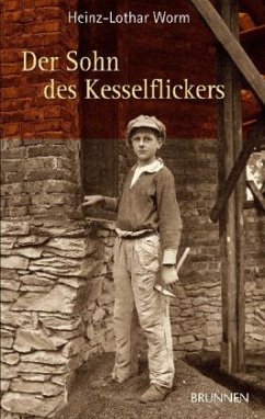 Der Sohn des Kesselflickers - Worm, Heinz-Lothar