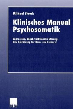 Klinisches Manual Psychosomatik - Struck, Michael