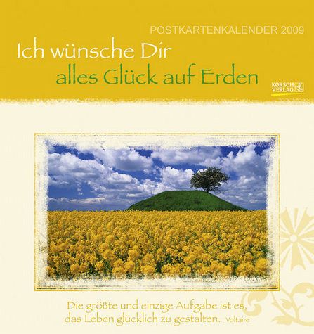 Ich wünsche Dir alles Glück auf Erden 2009
