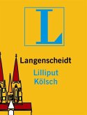 Langenscheidt Lilliput Kölsch - Kölsch-Deutsch/Deutsch-Kölsch