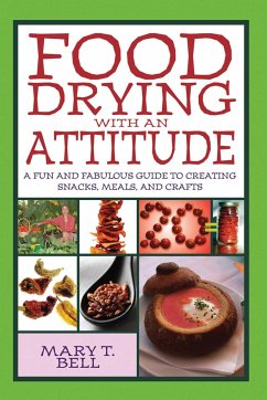 Food Drying with an Attitude - Bell, Mary T