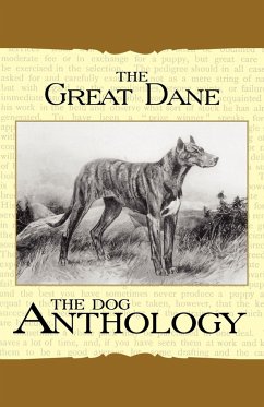 The Great Dane - A Dog Anthology (A Vintage Dog Books Breed Classic) - Various