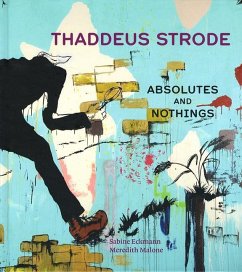 Thaddeus Strode: Absolutes and Nothings Volume 1 - Eckmann, Sabine; Malone, Meredith